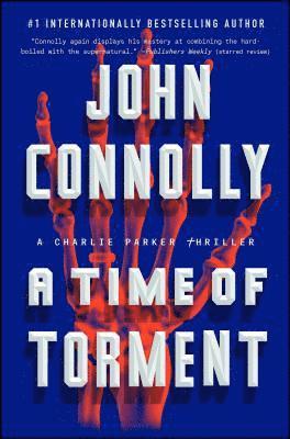 John Connolly - A Time of Torment: A Charlie Parker Thriller, Häftad
