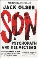 Jack Olsen - Son: A Psychopath and His Victims, Häftad