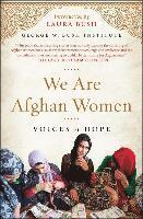 bokomslag We Are Afghan Women: Voices of Hope