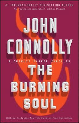 John Connolly - The Burning Soul: A Charlie Parker Thriller, Häftad