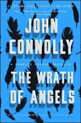 John Connolly - The Wrath of Angels: A Charlie Parker Thriller, Häftad