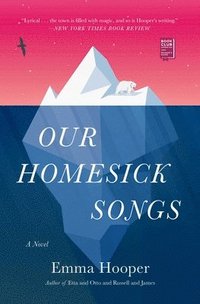 bokomslag Our Homesick Songs
