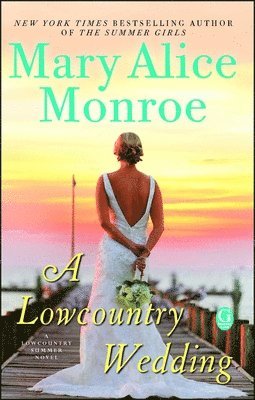 Mary Alice Monroe - A Lowcountry Wedding, Häftad