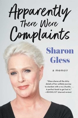 Sharon Gless - Apparently There Were Complaints, Häftad