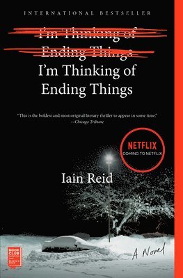 Iain Reid - I'm Thinking of Ending Things, Häftad