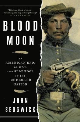 bokomslag Blood Moon: An American Epic of War and Splendor in the Cherokee Nation