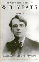 bokomslag The Collected Works of W.B. Yeats Volume IX: Early Articles and Reviews: Uncollected Articles and Reviews Written Between 1886 and 1900