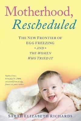 Motherhood, Rescheduled 1