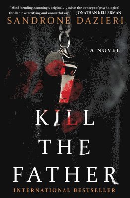 Sandrone Dazieri, Antony Shugaar - Kill the Father, Häftad