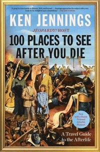 bokomslag 100 Places to See After You Die