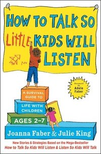 bokomslag How To Talk So Little Kids Will Listen