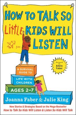 Joanna Faber, Julie King - How to Talk so Little Kids Will Listen, Häftad