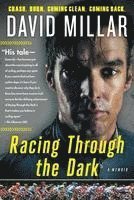 Racing Through the Dark: Crash, Burn, Coming Clean, Coming Back 1
