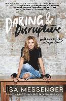 bokomslag Daring & Disruptive: Unleashing the Entrepreneur