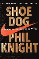 bokomslag Shoe Dog: A Memoir by the Creator of Nike