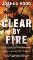 bokomslag Clear By Fire