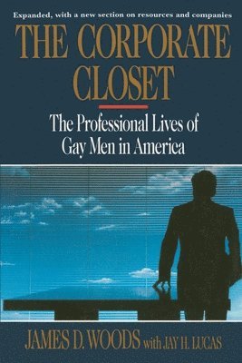bokomslag Corporate Closet: The Professional Lives of Gay Men in America