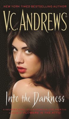 V. C. Andrews - Into the Darkness, Häftad