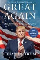 Donald J. Trump - Great Again: How to Fix Our Crippled America, Häftad