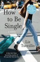 Liz Tuccillo - How to Be Single, Häftad