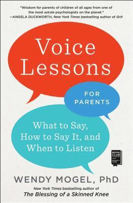 bokomslag Voice Lessons for Parents: What to Say, How to Say It, and When to Listen