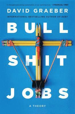 David Graeber - Bullshit Jobs, Häftad