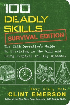 bokomslag 100 Deadly Skills: Survival Edition