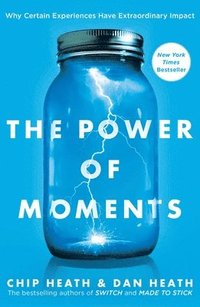 bokomslag The Power of Moments: Why Certain Experiences Have Extraordinary Impact