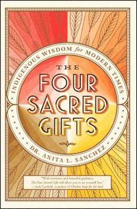 bokomslag The Four Sacred Gifts