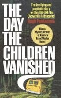 bokomslag The Day the Children Vanished
