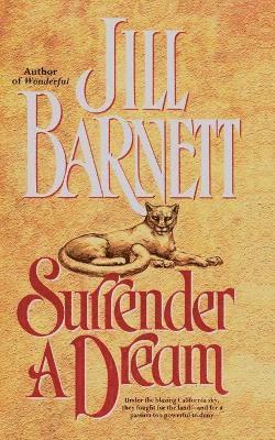 Jill Barnett, Linda Marrow - Surrender a Dream, Häftad