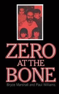 bokomslag Zero at the Bone