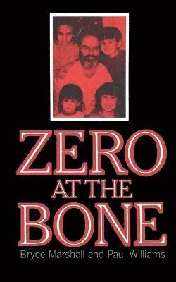 Zero at the Bone 1