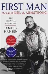 bokomslag First Man: The Life of Neil A. Armstrong