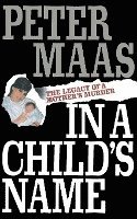 In a Child's Name: Legacy of a Mother's Murder 1