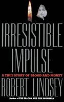 Robert Lindsey - Irresistible Impulse, Häftad