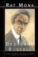 bokomslag Bertrand Russell: The Spirit of Solitude 1872-1921