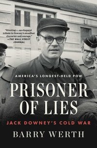 bokomslag Prisoner of Lies: Jack Downey's Cold War