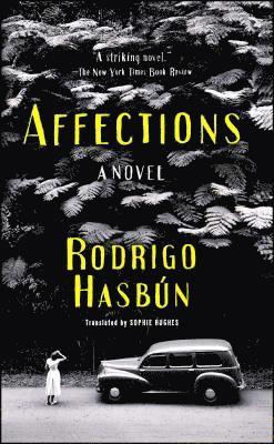 Rodrigo Hasbún - Affections, Häftad