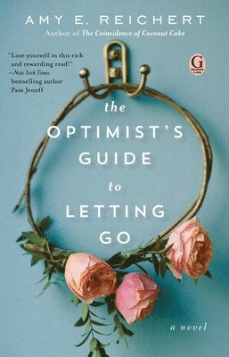 The Optimist's Guide to Letting Go 1