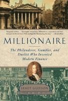 bokomslag Millionaire: The Philanderer, Gambler, and Duelist Who Invented Modern Finance