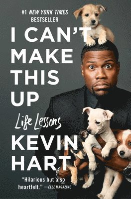 Kevin Hart - I Can't Make This Up: Life Lessons, Häftad