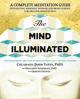 Jeremy Graves, Matthew Immergut, John Yates - The Mind Illuminated, Häftad