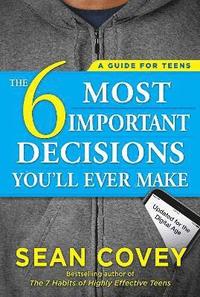 bokomslag The 6 Most Important Decisions You'll Ever Make