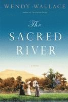 Wendy Wallace - The Sacred River, Häftad