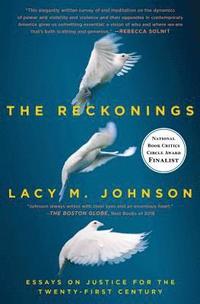 bokomslag The Reckonings: Essays on Justice for the Twenty-First Century