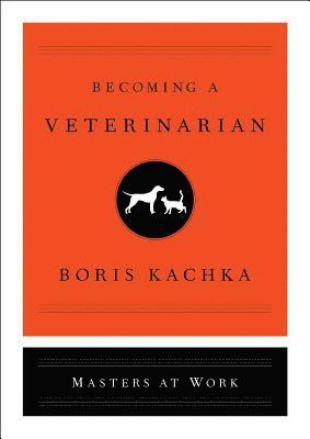 bokomslag Becoming a Veterinarian