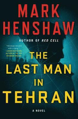 bokomslag The Last Man in Tehran