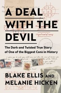 bokomslag A Deal with the Devil: The Dark and Twisted True Story of One of the Biggest Cons in History