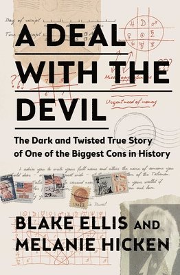bokomslag A Deal with the Devil: The Dark and Twisted True Story of One of the Biggest Cons in History